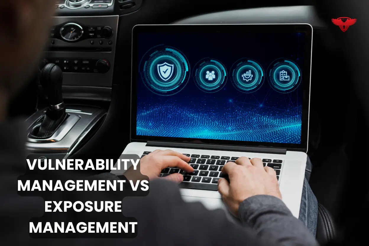 Vulnerability Management Vs Exposure Management